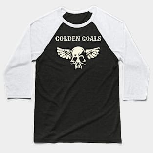 golden goals Baseball T-Shirt